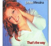 Messina Jo Dee - Thats the Way
