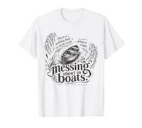 Messing About in Boats Wind in the Willows Book Saying Value Graphic T-Shirt