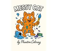 Messsssy Cat: “Big, Bold Designs of a Messy Orange Cat for Kids Aged 4-8”