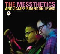 Messthetics & James Brandon - The Messthetics And James Brandon Lewis [CD]