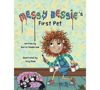 Messy Bessie's First Pet: 1 (Messy Bessie's Journals)