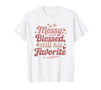 Messy Blessed Still His Favorite Christian Mom T-Shirt