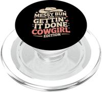 Messy Bun And Gettin It Done Cowgirl Edition PopSockets PopGrip for MagSafe