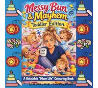 Messy Bun & Mayhem - Toddler Edition