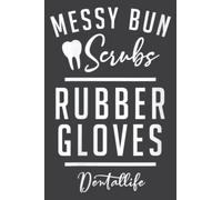 Messy Bun Scrubs Dental Hygienist Dentist Nurse Student Gift: Undated Daily Planner: Set Goals, Plans, And Schedules Monthly, Weekly, And Daily (6" x 9" ), 100 Pages