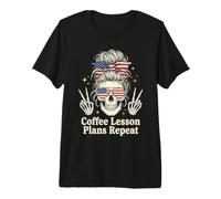 Messy Bun Skull Teacher Coffee Lesson Plans USA Premium T-Shirt