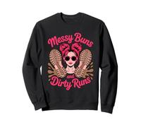 Messy Buns Running Muddy Mudding Race Obstacle Mud Run Sweatshirt