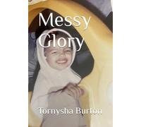 Messy Glory