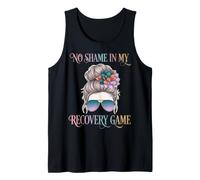 Messy Hair No Shame Recovery Game Drinking Sober Humor Sober Tank Top