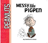 Messy Like Pigpen (Peanuts)