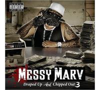 Messy Marv - Draped Up And Chipped Out 3