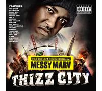Messy Marv presents - Thizz City