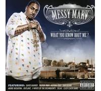 Messy Marv - What You Know About Me? [Us Import]
