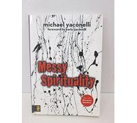 Messy Spirituality