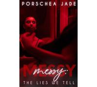 Messy: The Lies We Tell