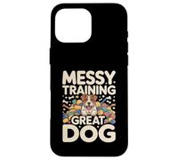 Messy Training Great Dog Funny Puppy Lover Case for iPhone 16 Pro Max
