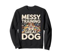 Messy Training Great Dog Funny Puppy Lover Sweatshirt