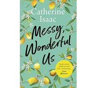 Messy, Wonderful Us