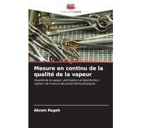 Mesure en continu de la qualité de la vapeur: Qualité de la vapeur, stérilisation et désinfection, capteur de mesure des paramètres physiques