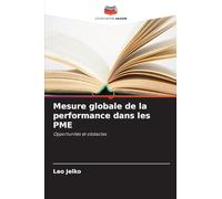 Mesure globale de la performance dans les PME: Opportunités et obstacles