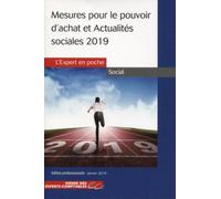 Mesures pour le pouvoir d'achat et actualités sociales 2019: Cette 2è édition remplace le 9782352676423