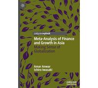 Meta-Analysis of Finance and Growth in Asia: Making Sense of Globalization