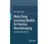 Meta Deep Learning Models for Human Neuroimaging: Curated Literature Overview