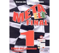 Meta ELE: Meta ELE Final 1 - Libro del alumno (A1-B1) + audio descargable