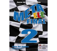 Meta ELE: Meta ELE Final 2 - Libro del alumno (B1+ B2.1 B2.2)