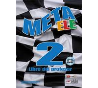 Meta ELE: Meta ELE Final 2 - Libro del profesor + CD (B1+, B2.1, B2.2 )