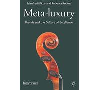 Meta-Luxury: Brands and the Culture of Excellence