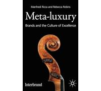Meta-Luxury: Brands and the Culture of Excellence