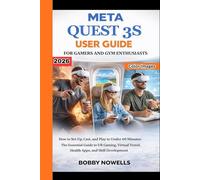 Meta Quest 3S User Guide For Beginners: A Step-by-Step VR & Mixed Reality Handbook for Easy Setup, Casting to TV, Custom Boundaries for Work and Play.