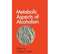 Metabolic Aspects of Alcoholism