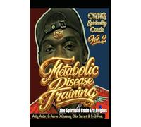 Metabolic Disease Training vol. 2: the Spiritual Code era begins (The Naturopath formerly known as a Doctor era)