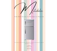 Metabolic Me: A 6-Step Guide to Metabolic Healing, A 3-Month Journey to Sustainable Weight Loss