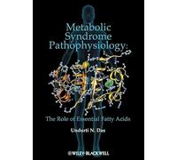 Metabolic Syndrome Pathophysiology: The Role of Essential Fatty Acids