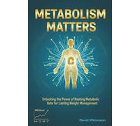 METABOLISM MATTERS: Unlocking the Power of Resting Metabolic Rate for Lasting Weight Management