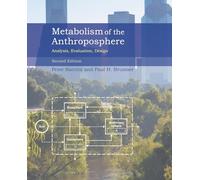 Metabolism of the Anthroposphere : Analysis, Evaluation, Design