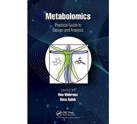 Metabolomics: Practical Guide to Design and Analysis (Chapman & Hall/CRC Computational Biology Series)