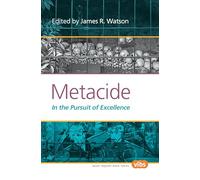 Metacide: In the Pursuit of Excellence: 216 (Holocaust and Genocide Studies, 216)