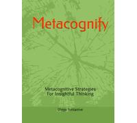 Metacognify: Metacognitive Strategies For Insightful Thinking