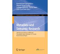 Metadata and Semantic Research: 19th Research Conference, MTSR 2025, Thessaloniki, Greece, December 15-19, 2025, Revised Selected Papers (Communications in Computer and Information Science, 3057)