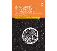 Metadesigning Designing in the Anthropocene