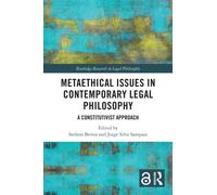 Metaethical Issues in Contemporary Legal Philosophy : A Constitutivist Approach