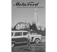 MetaFord: Riding Shotgun with the Shadow