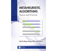 Metaheuristic Algorithms : Theory and Practice
