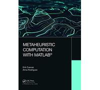 Metaheuristic Computation with MATLAB®