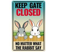 Metal Aluminum Sign Keep Gate Closed No Matter What The Rabbits Say Funny Aluminum Sign Retro Rabbit Sign Vintage Sign for Home Garden Bar Wall Decoration 8×12 Inches (072)