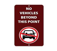 Metal Aluminum Sign No Vehicles Beyond This Point Activity Sign Park Signs for Outdoor & Indoor 12" x 8" For Outdoor & Indoor